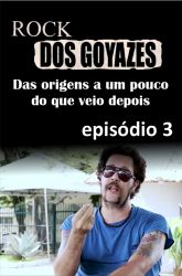 <i class='fas fa-film'></i> Rock dos Goyazes - Episódio 3