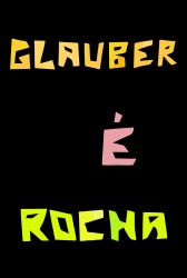 Glauber é Rocha (2008)