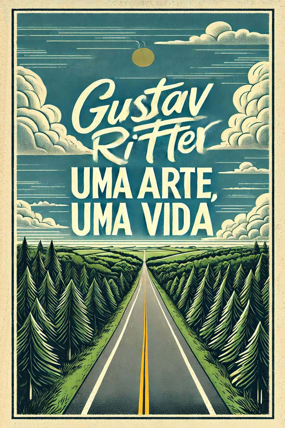 Gustav Ritter, uma arte, uma vida (2013)