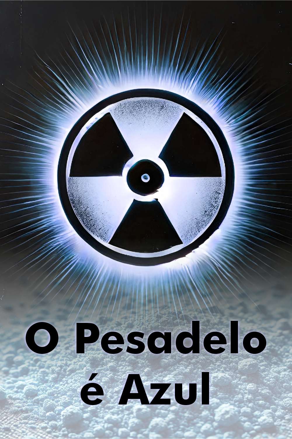 O Pesadelo é Azul (2008)